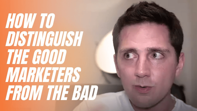 How to distinguish the good marketers from the bad​