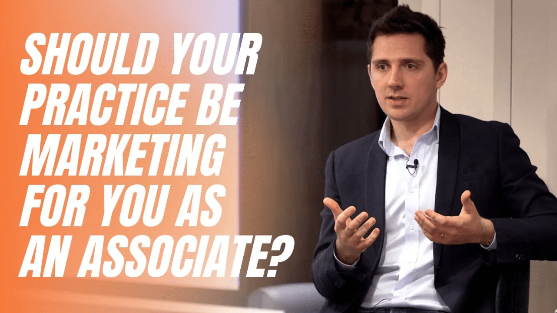 Should your practice be marketing for you as an associate