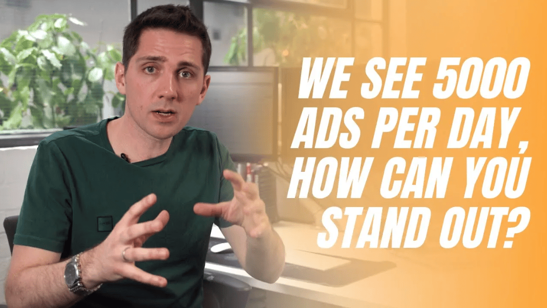 We see 5000 ads per day; how can you stand out?