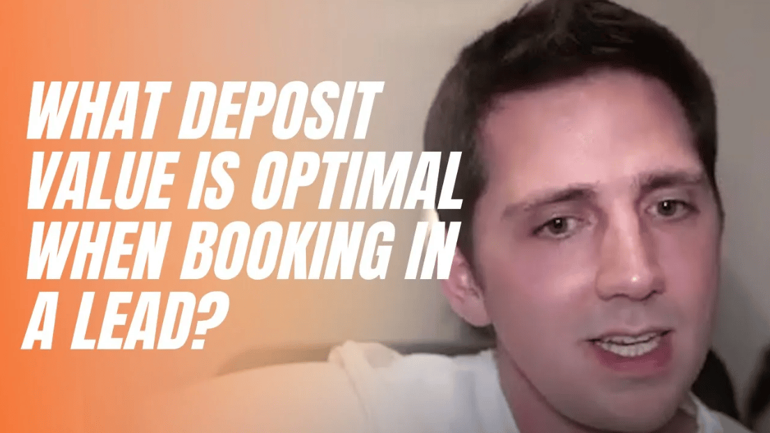 What deposit value is optimal when booking in a lead?