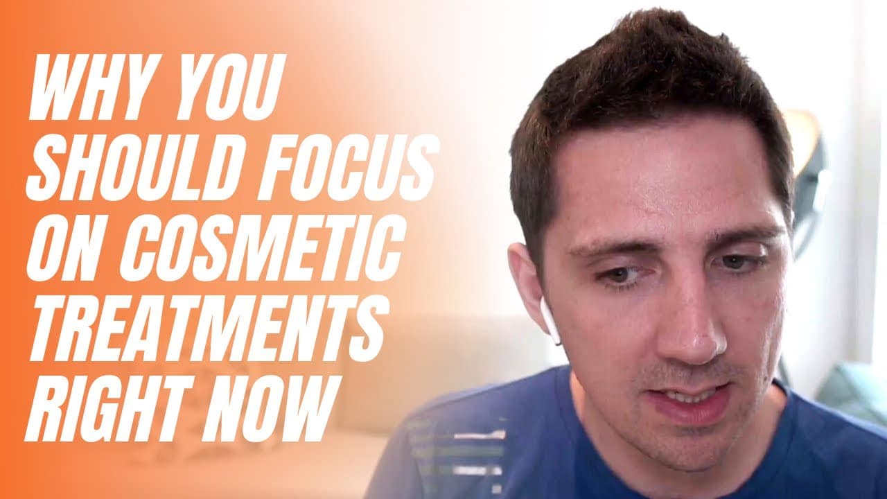 Why you should focus on cosmetic treatments right now