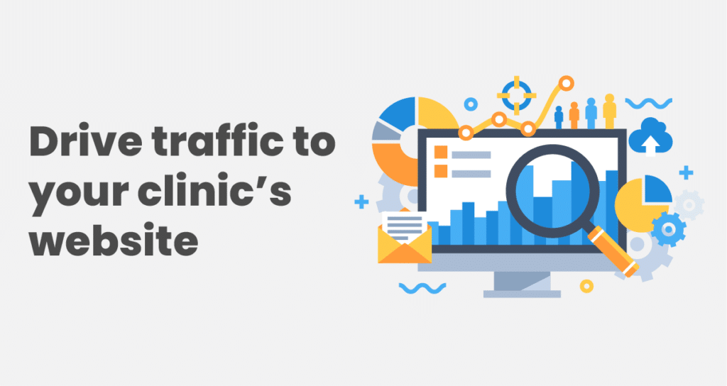 7 ways to drive traffic to your clinic's website