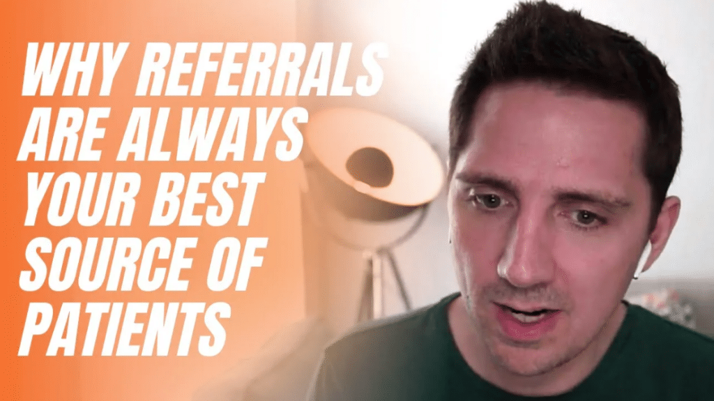 Why referrals are always your best source of patients